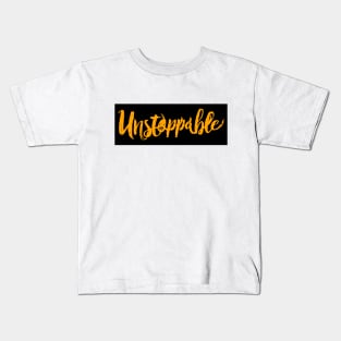 Unstoppable. Kids T-Shirt